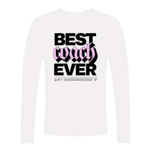 Best Coach Ever Unisex Long Sleeve